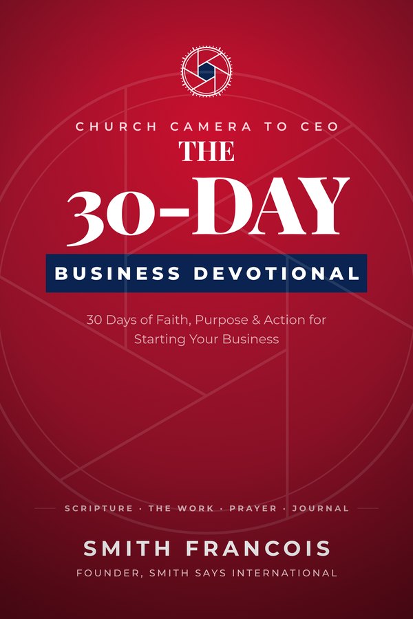 Church Camera to CEO: The 30-Day Business Devotional, front cover