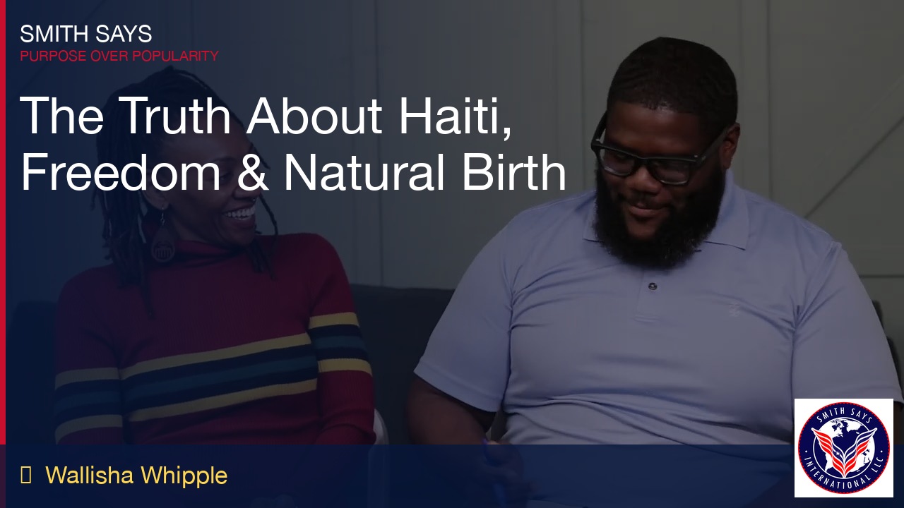 The Truth About Haiti, Freedom, and Natural Birth