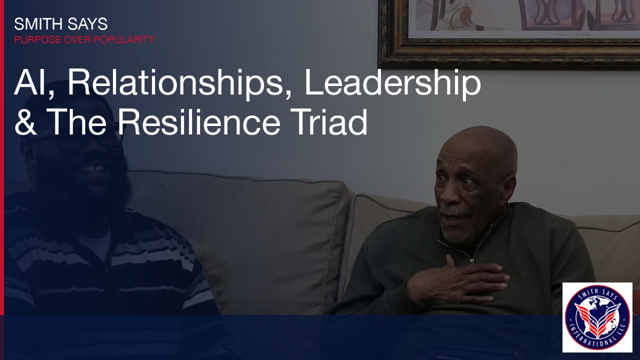 AI, Relationships, Leadership & The Resilience Triad