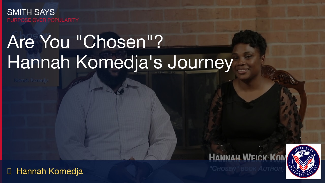 Are You "Chosen"? Hannah Komedja's Spiritual Journey Revealed